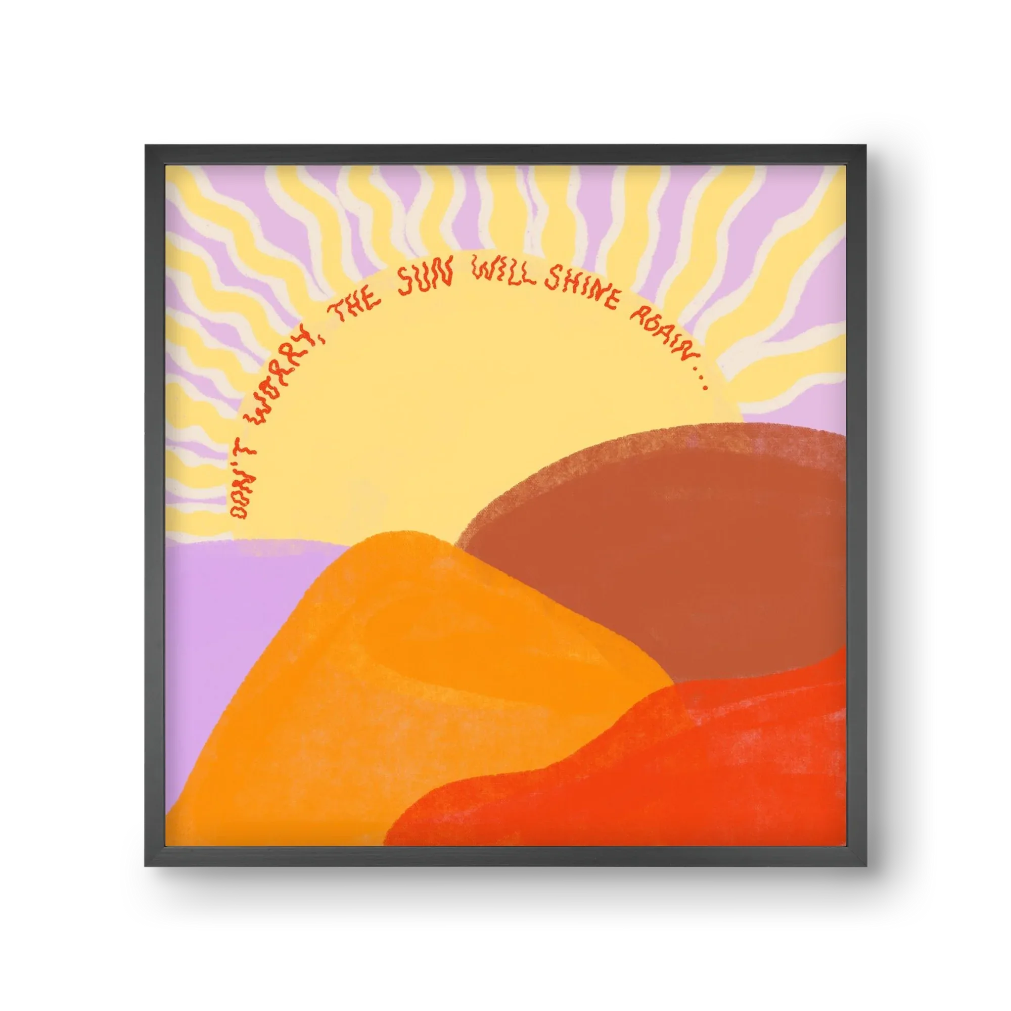 The Sun Will Shine Again - artbridge