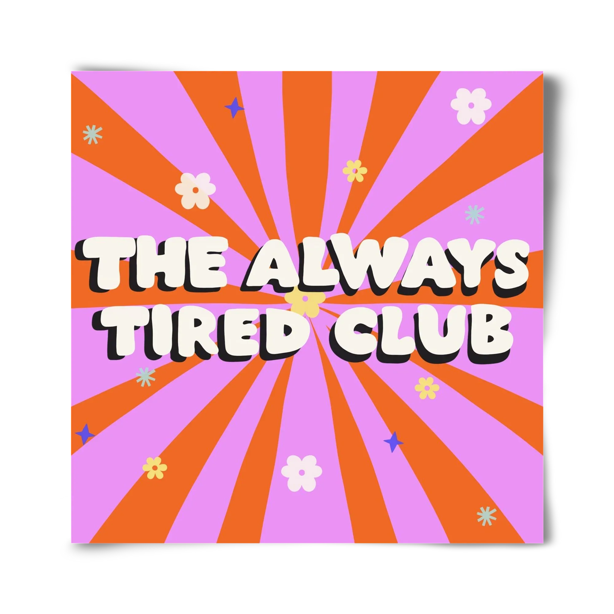 The Always Tired Club - artbridge