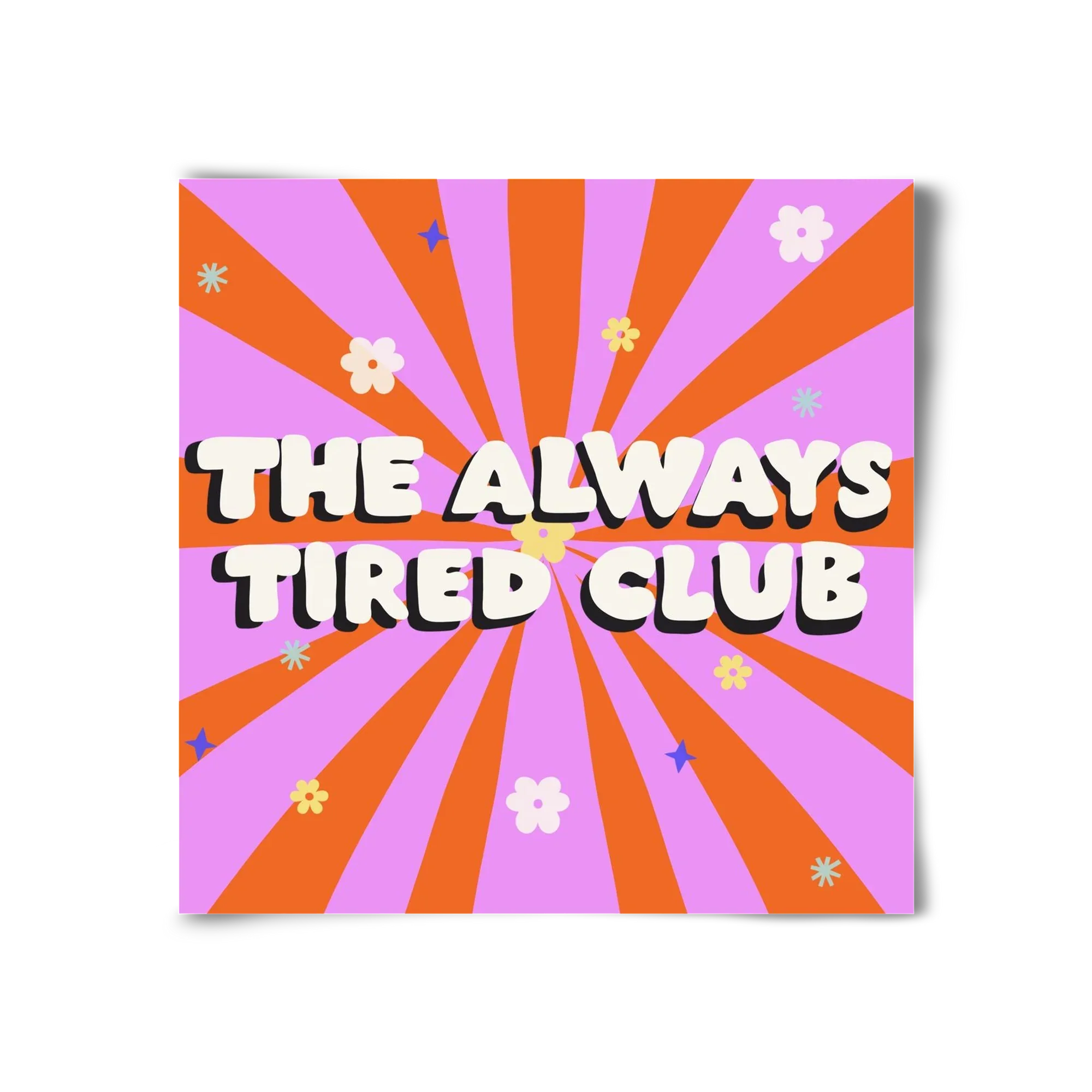 The Always Tired Club - artbridge