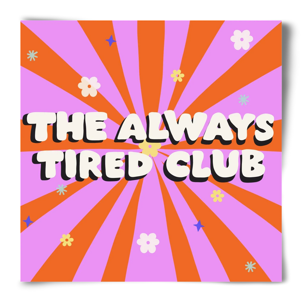 The Always Tired Club - artbridge