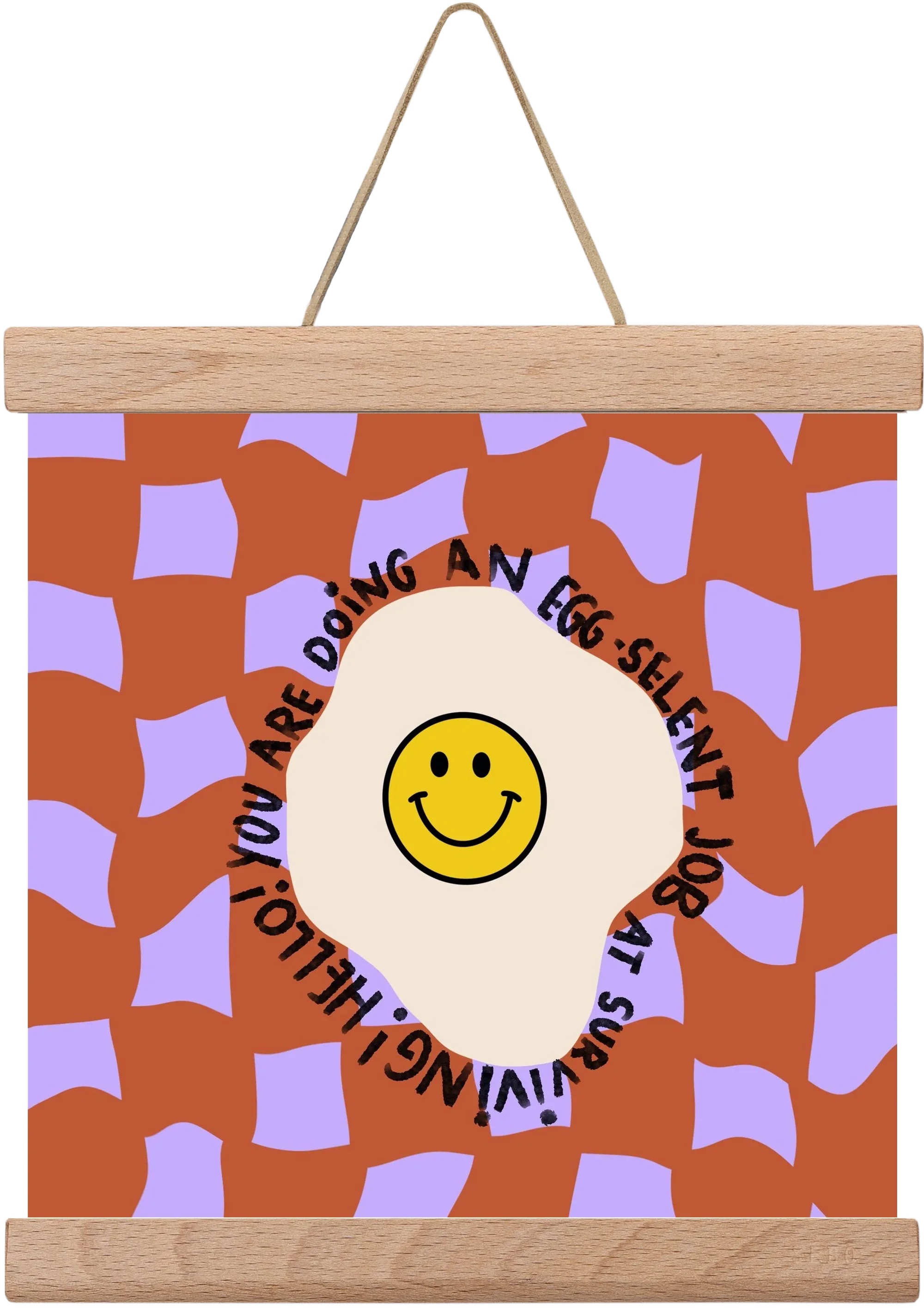 You are doing an Egg-celent job at surviving! - artbridge