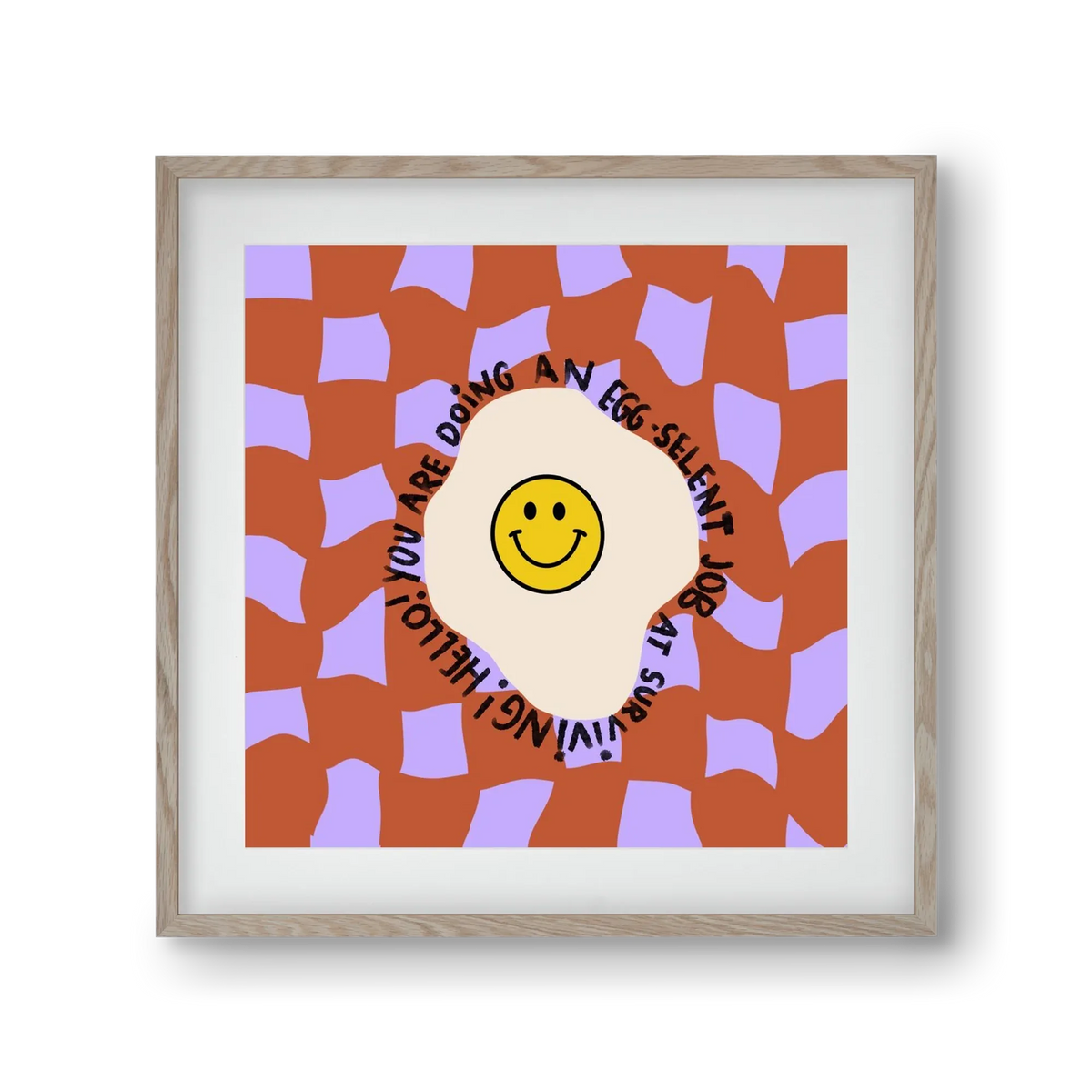 You are doing an Egg-celent job at surviving! - artbridge