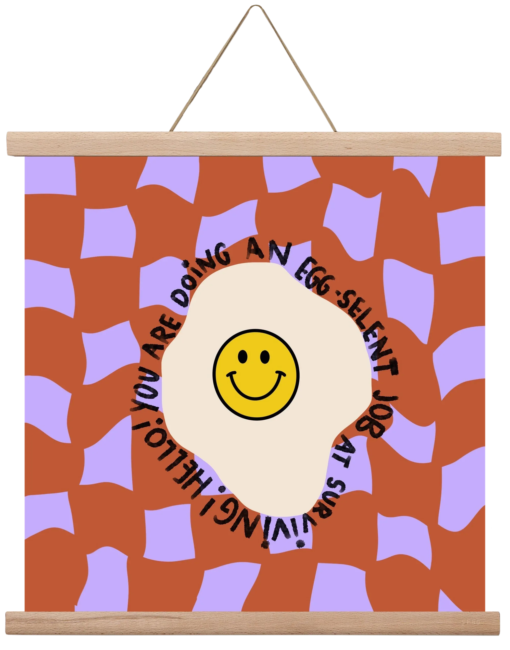 You are doing an Egg-celent job at surviving! - artbridge