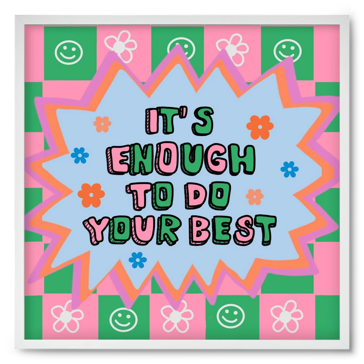 It’s Enough To Do Your Best - artbridge