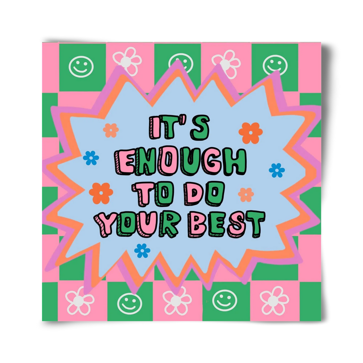 It’s Enough To Do Your Best - artbridge