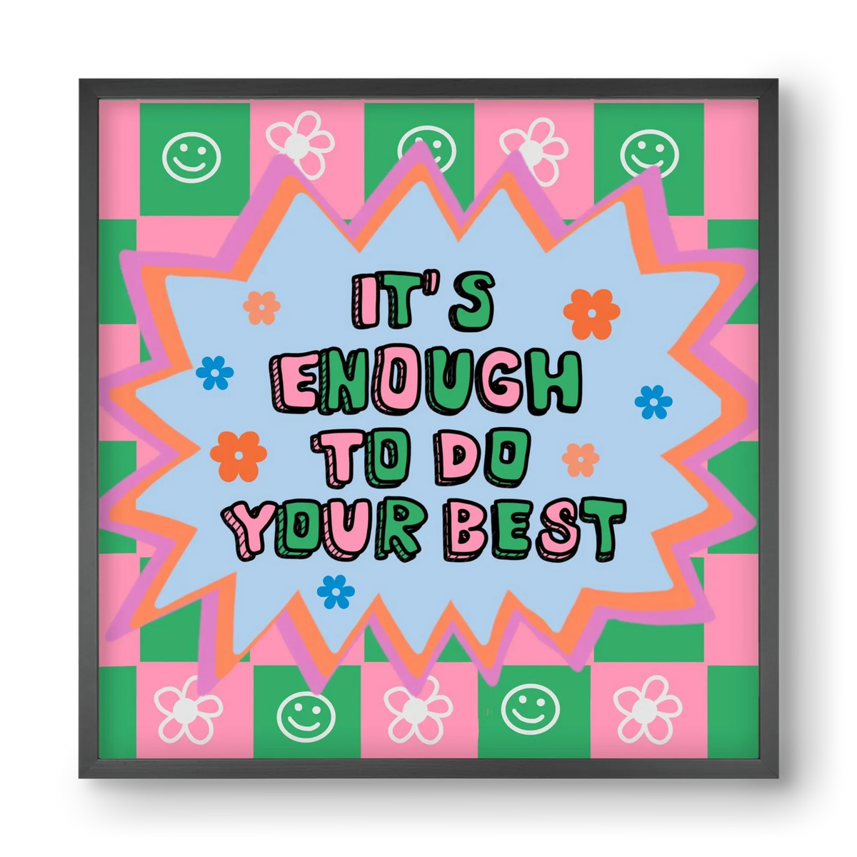 It’s Enough To Do Your Best - artbridge