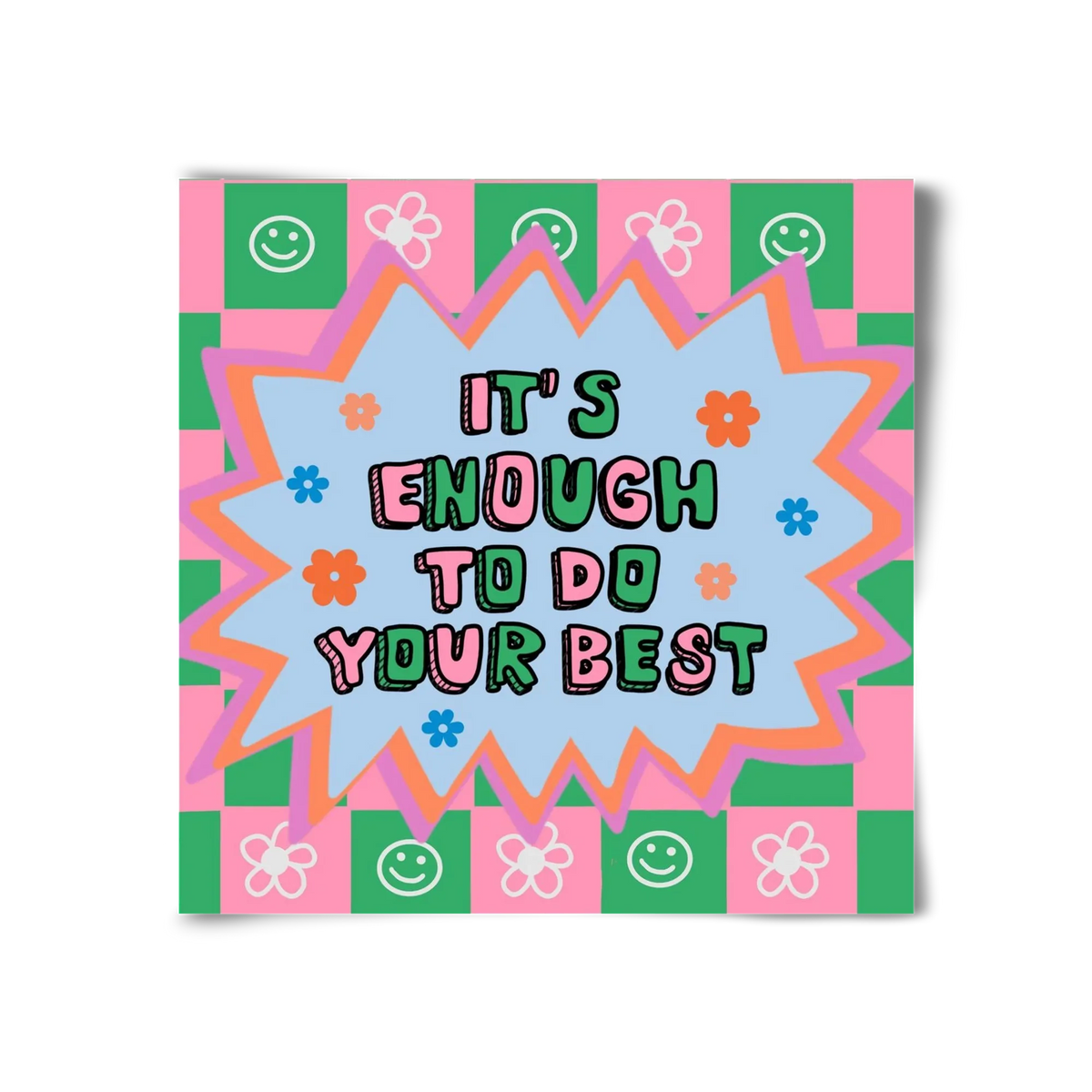 It’s Enough To Do Your Best - artbridge