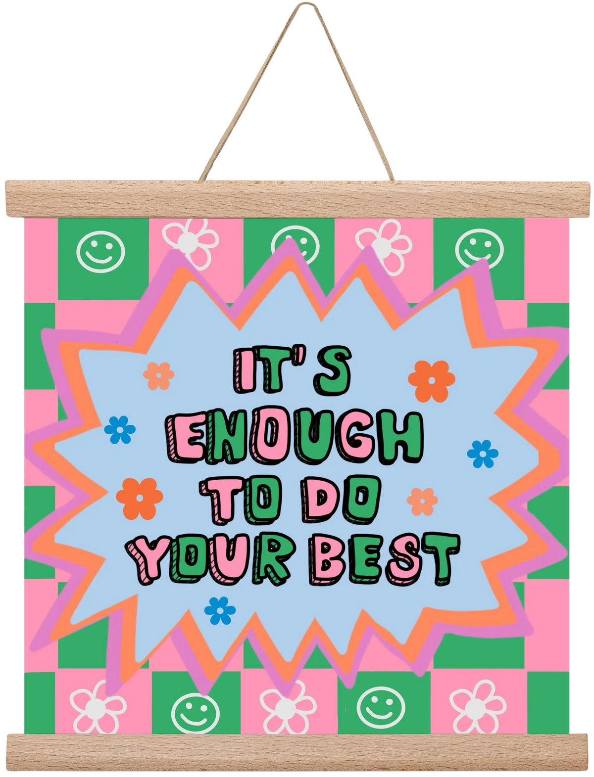 It’s Enough To Do Your Best - artbridge