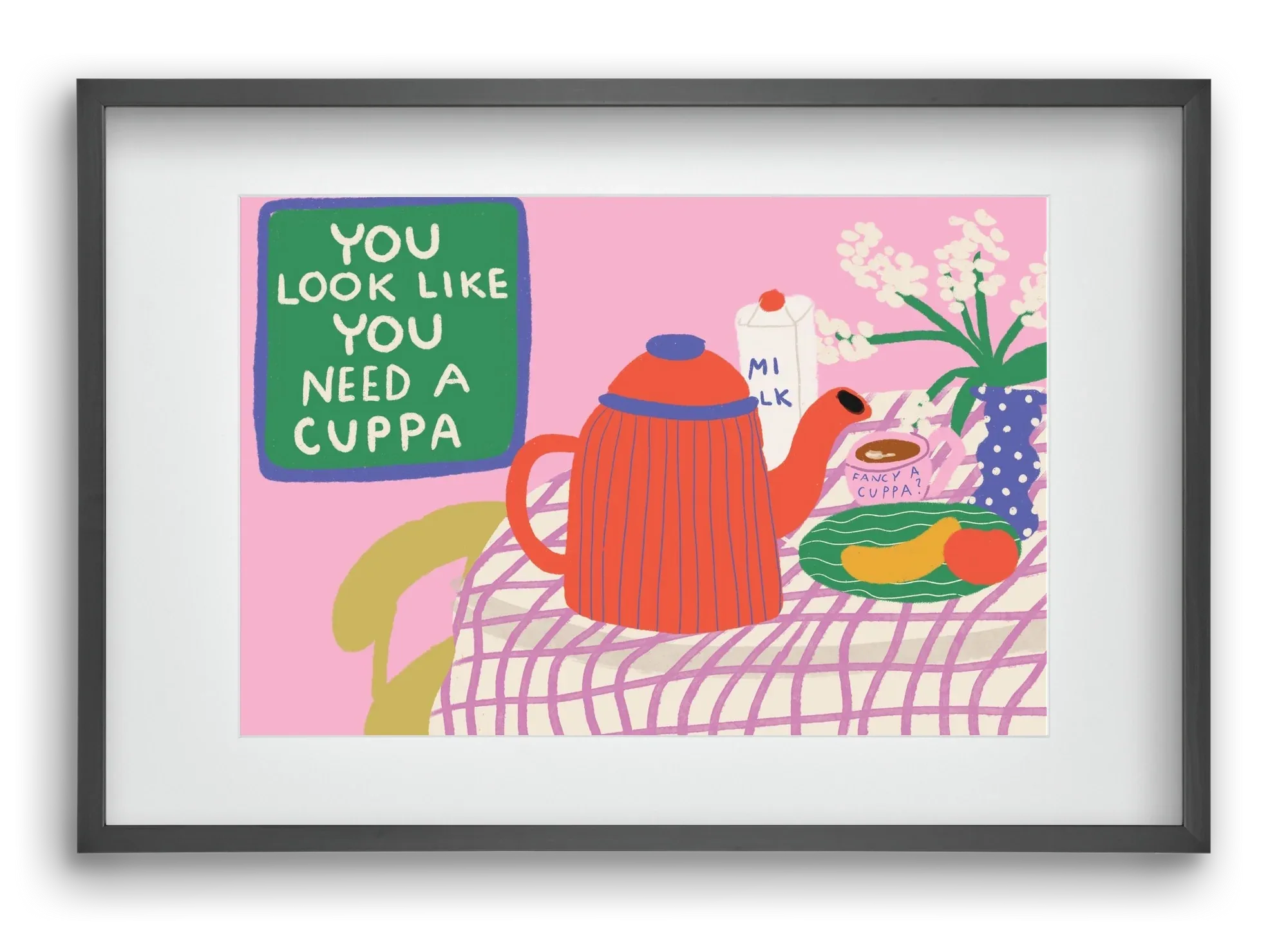 You Look Like You Need A Cuppa - artbridge