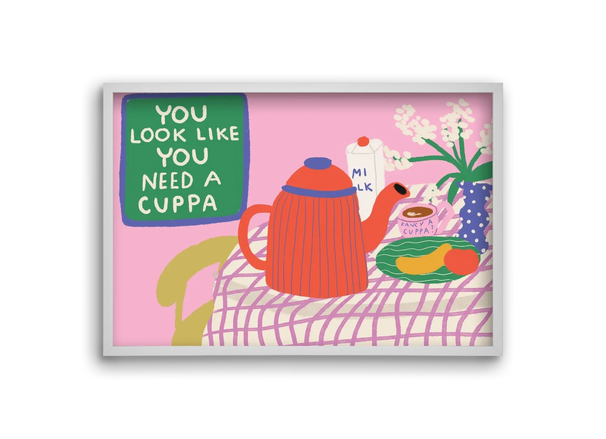 You Look Like You Need A Cuppa - artbridge