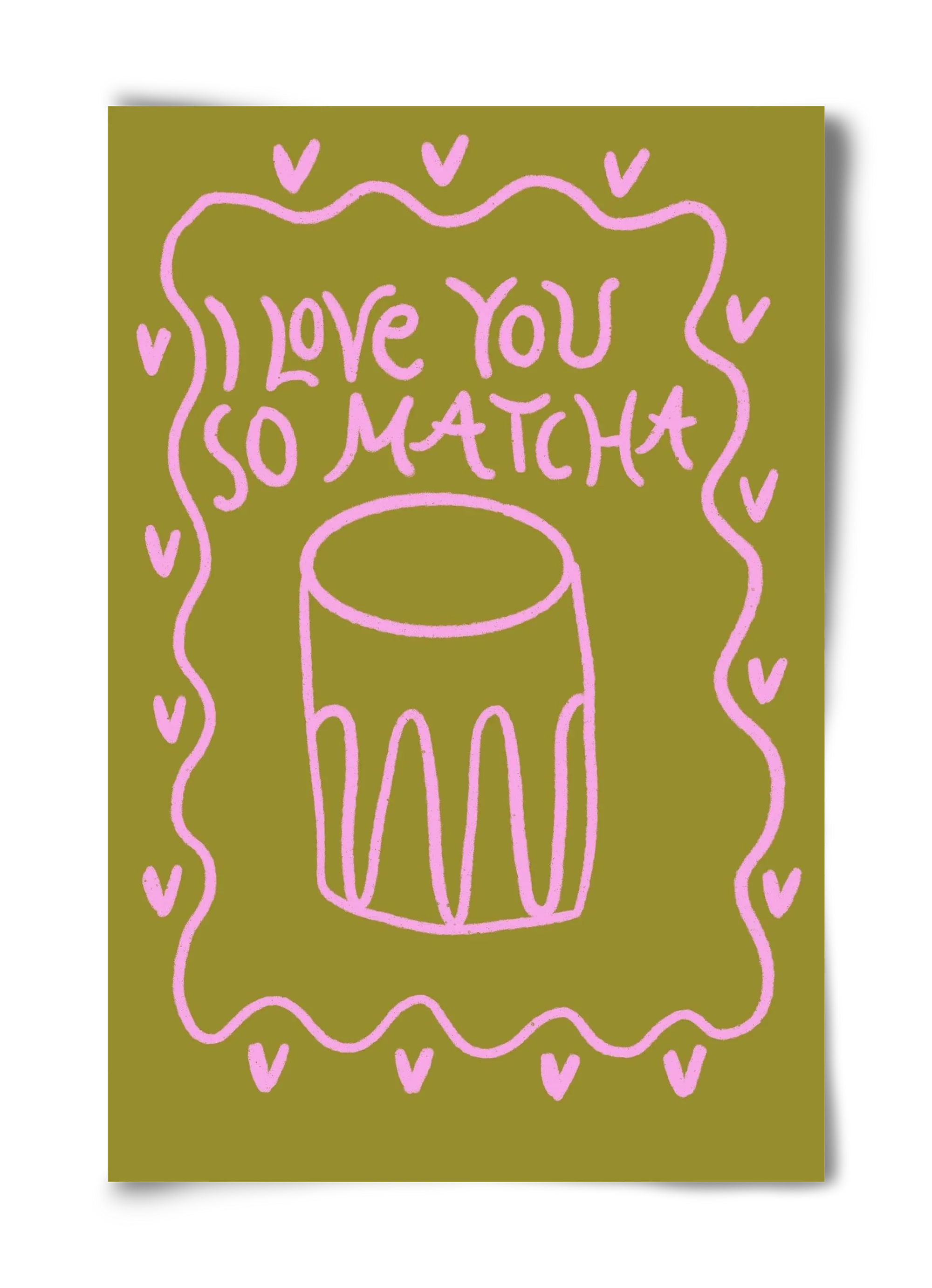 Love you so Matcha - artbridge