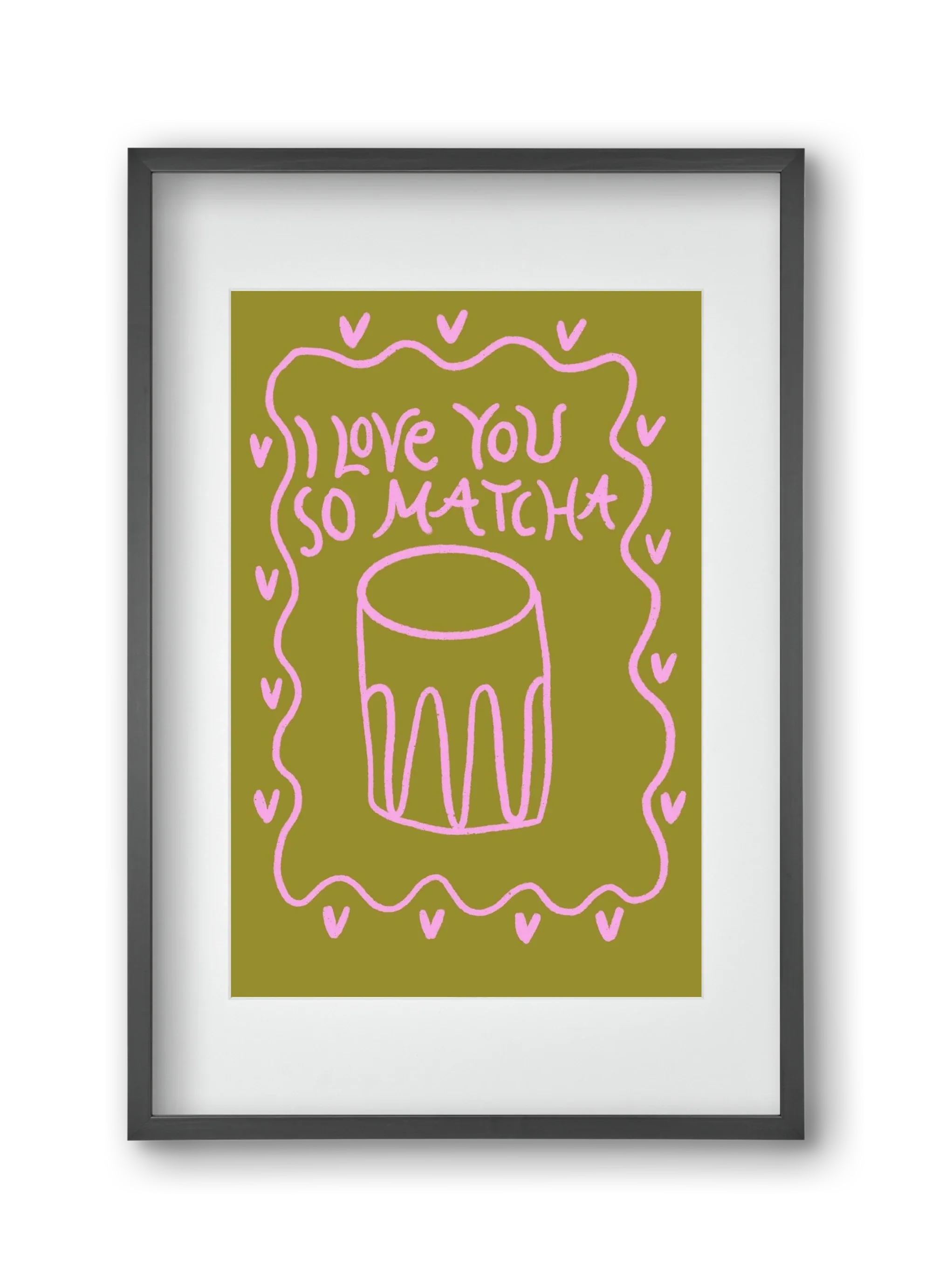 Love you so Matcha - artbridge