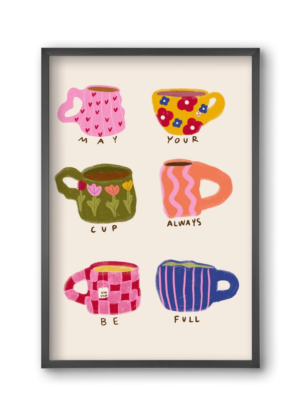 May Your Cup Be Full - artbridge
