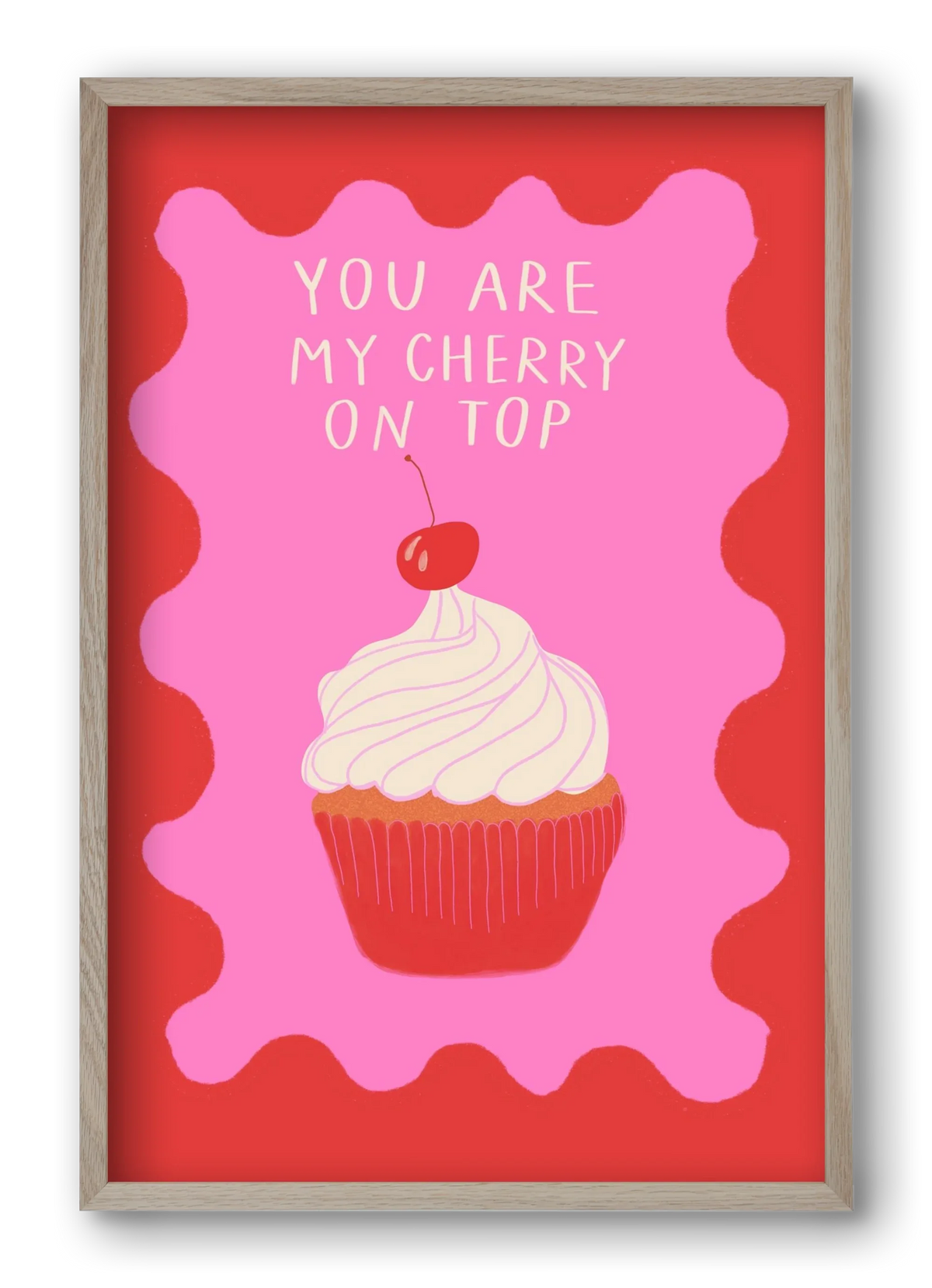 You are My Cherry on Top - artbridge