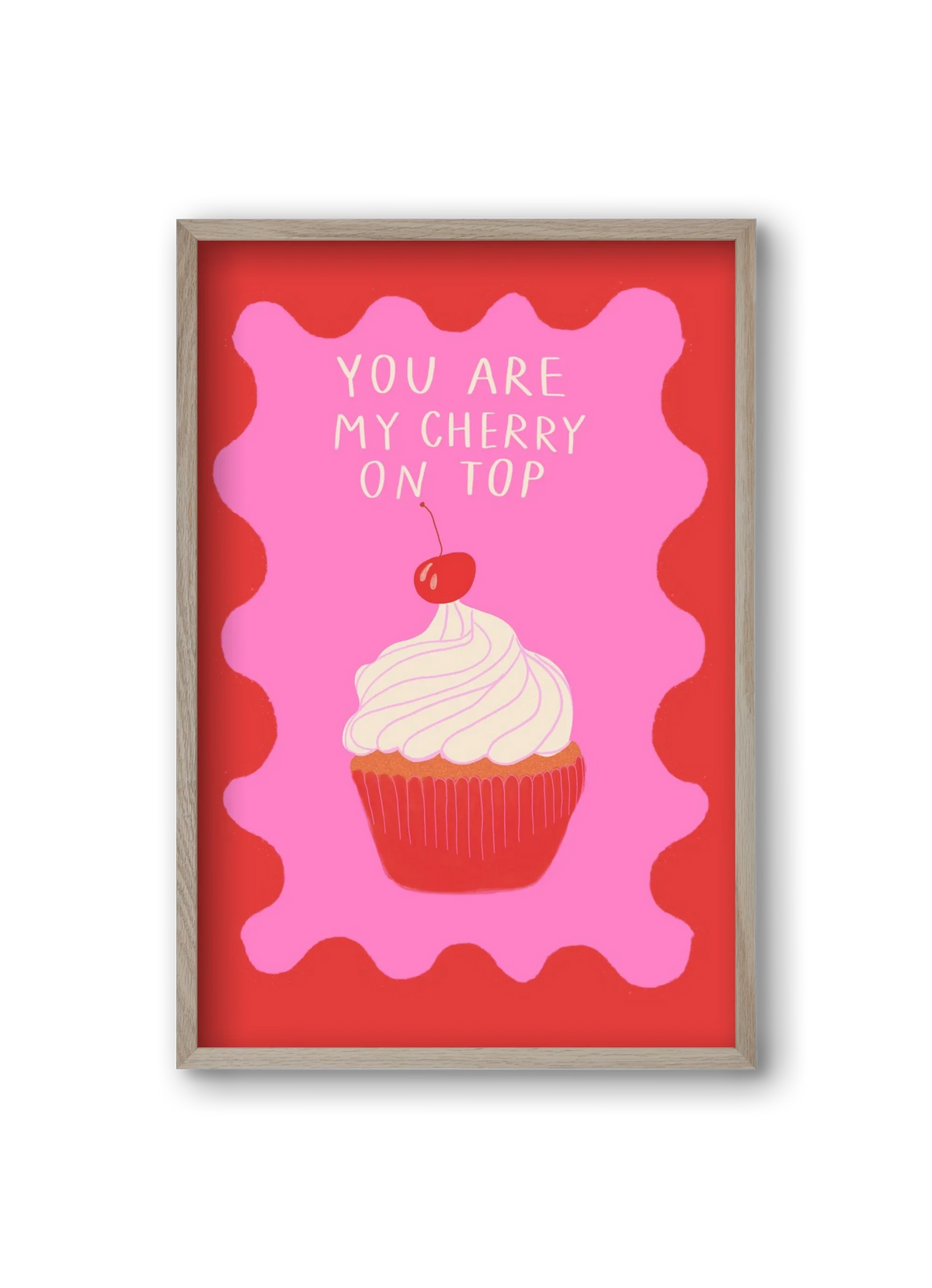 You are My Cherry on Top - artbridge