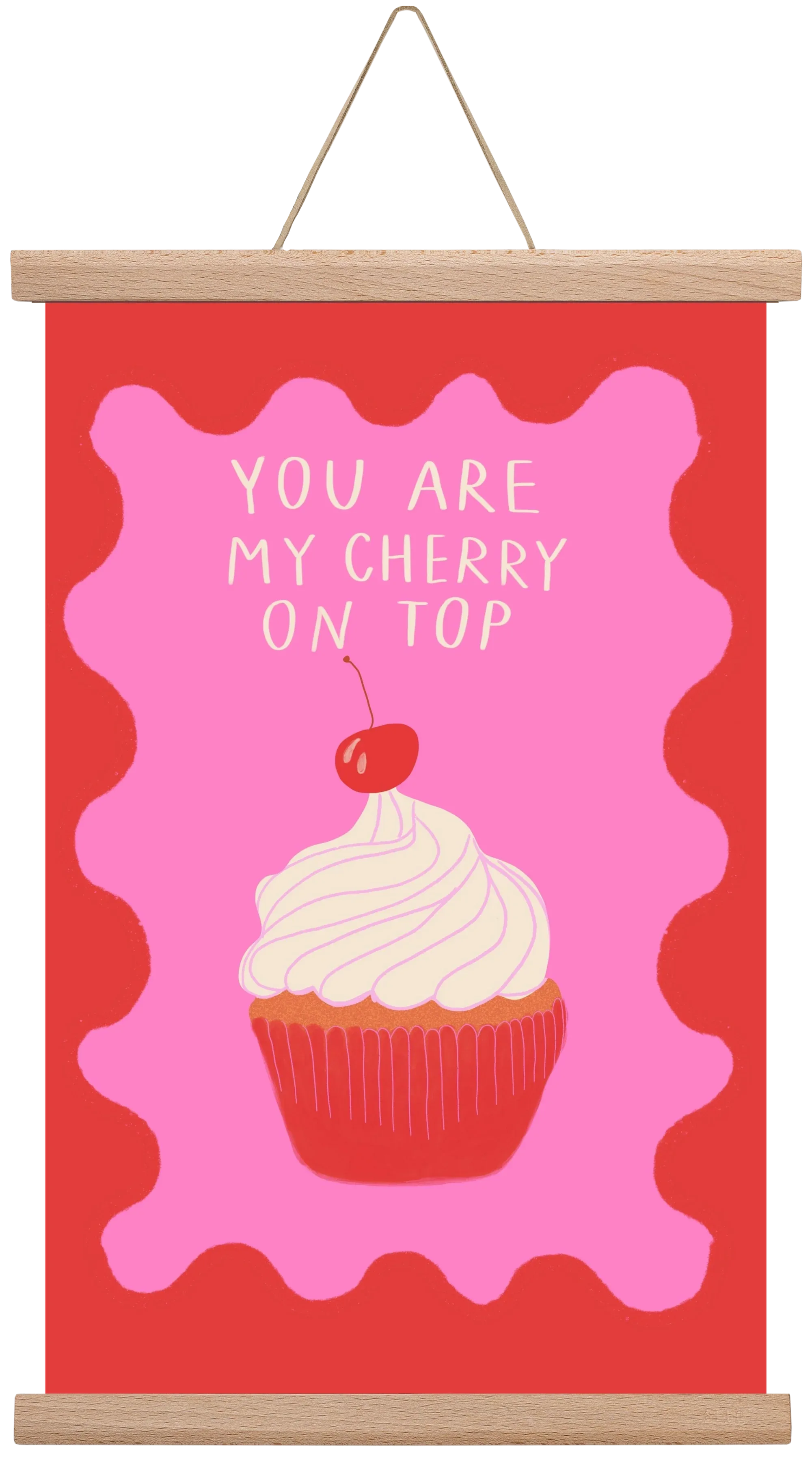 You are My Cherry on Top - artbridge