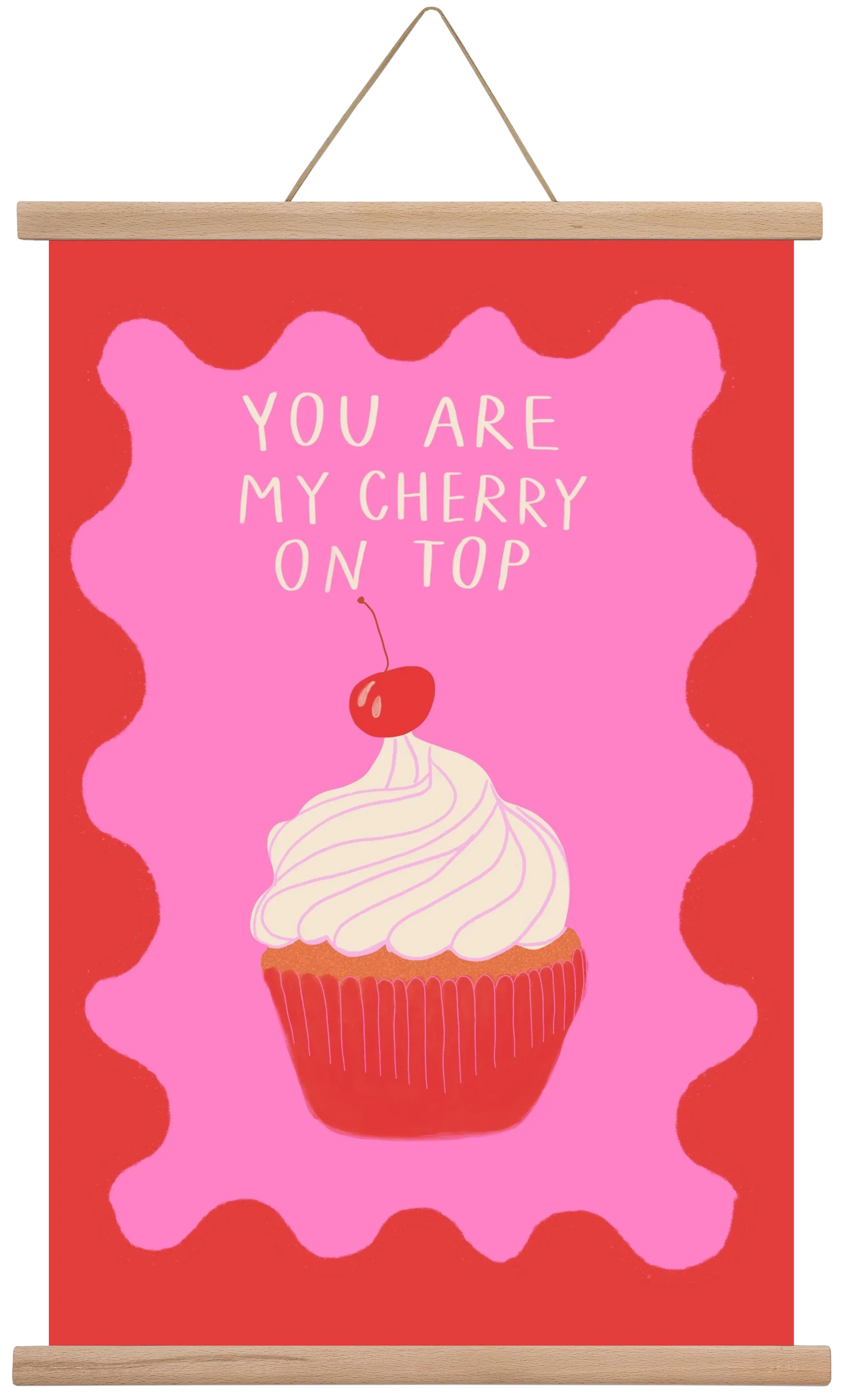 You are My Cherry on Top - artbridge