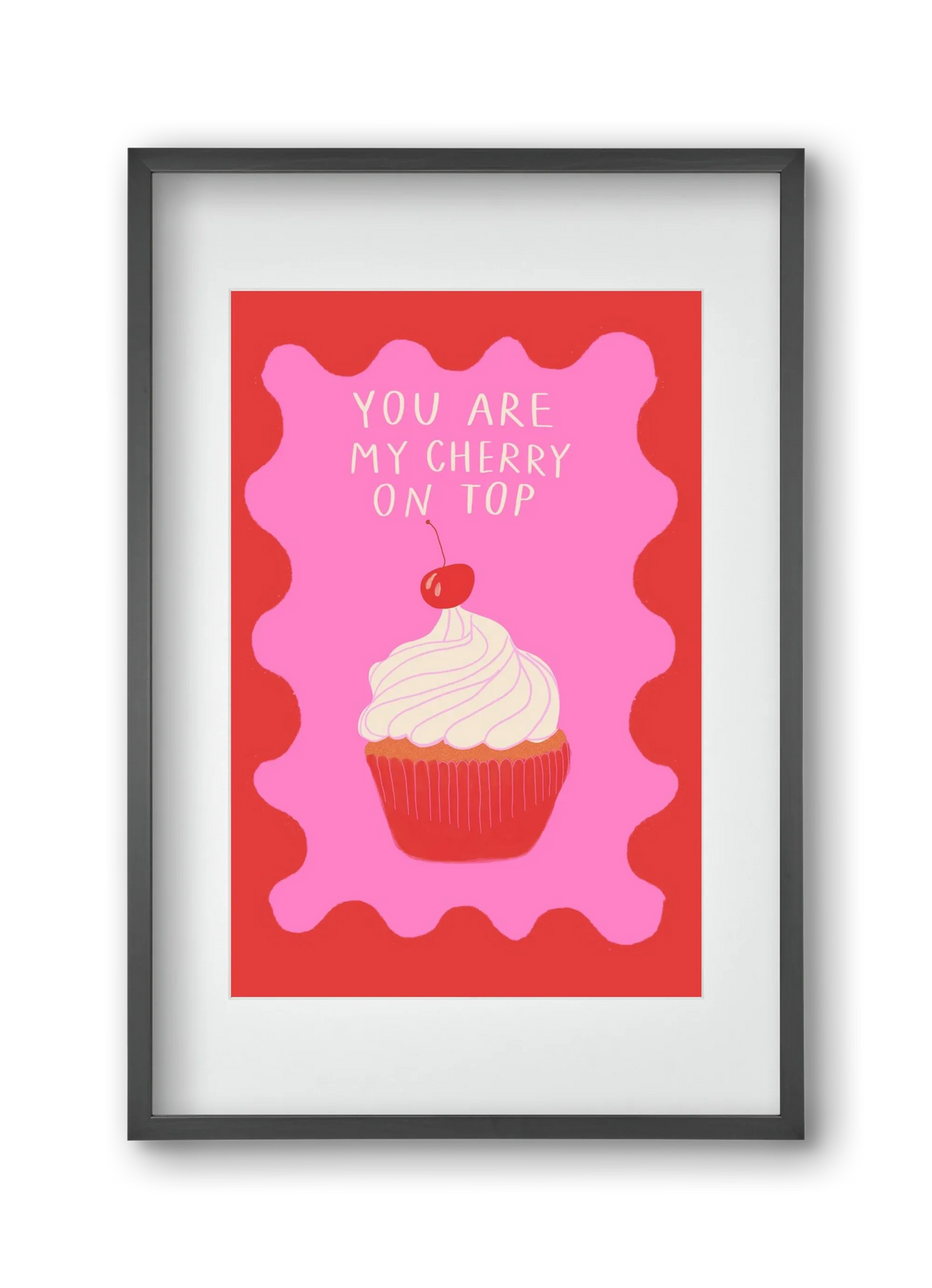 You are My Cherry on Top - artbridge