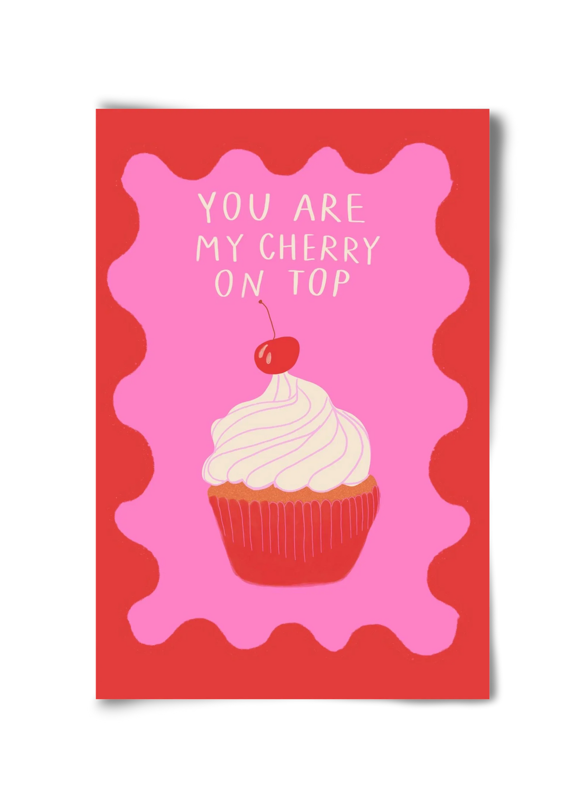 You are My Cherry on Top - artbridge