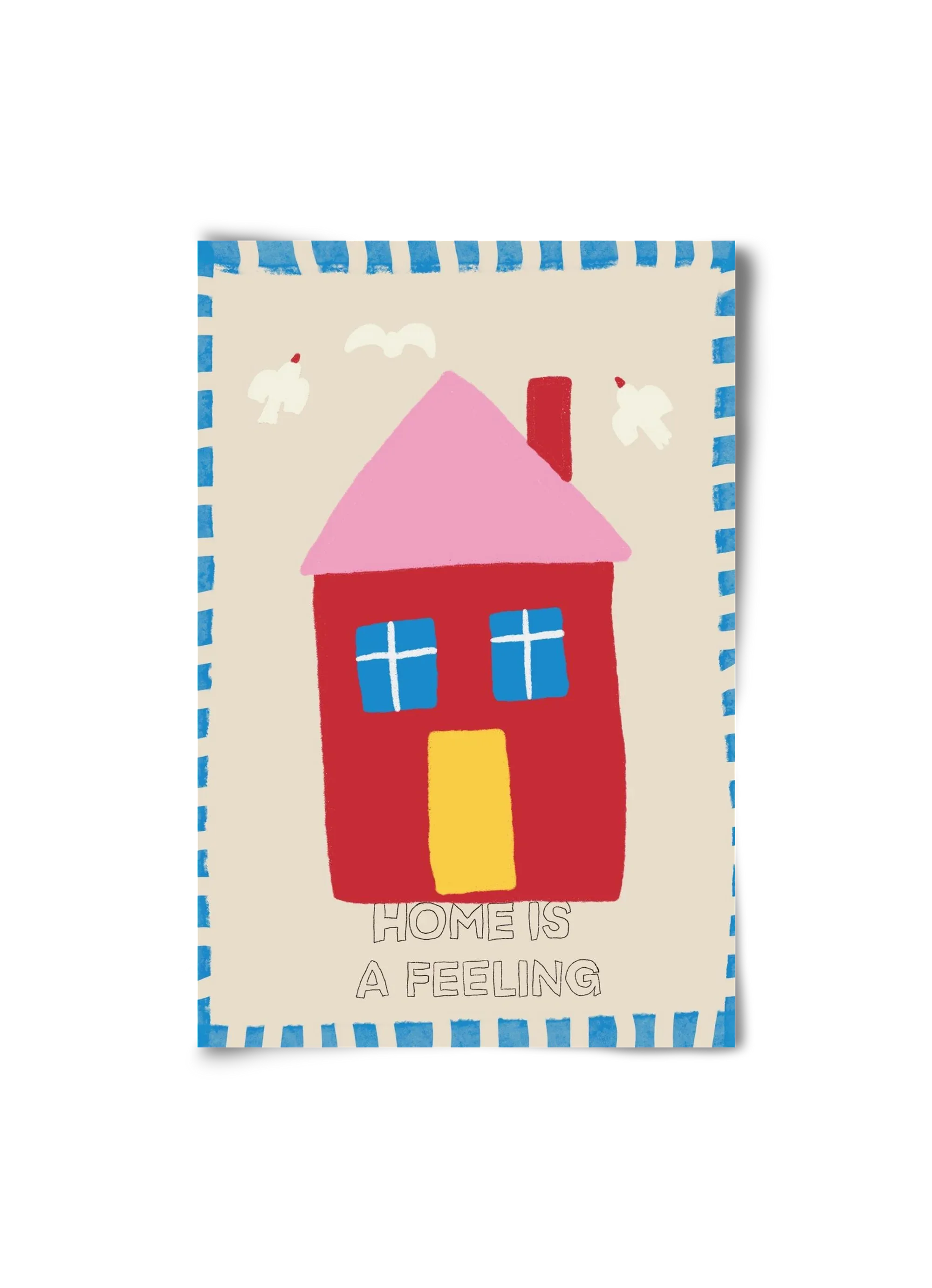 Home Is A Feeling - artbridge