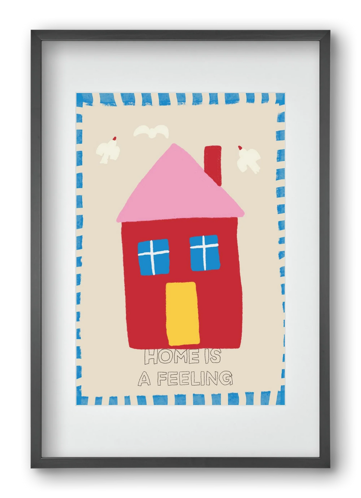 Home Is A Feeling - artbridge