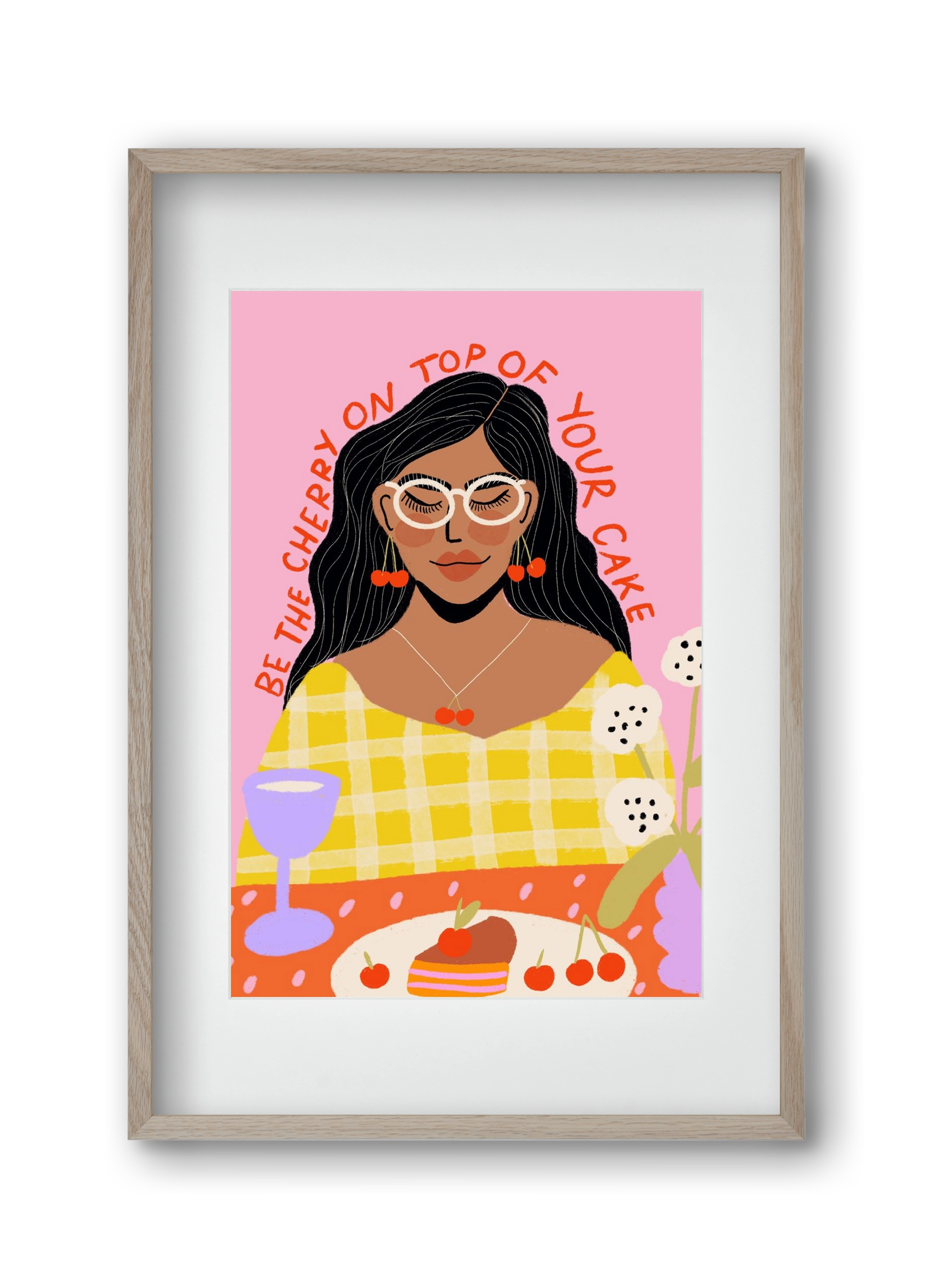 Be the cherry on your own cake , 30x45 cm (20x30 cm), Tölgy keret, paszpartuval