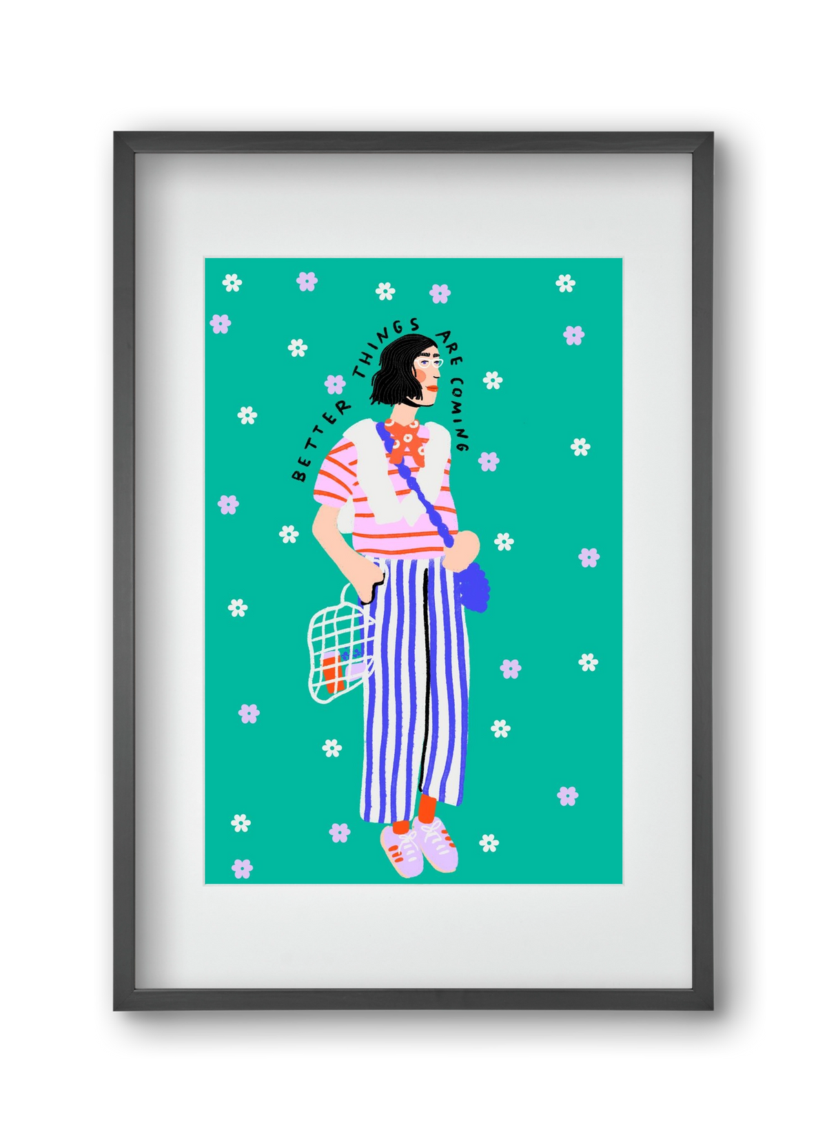 Better things are coming , 30x45 cm (20x30 cm), Fekete keret, paszpartuval